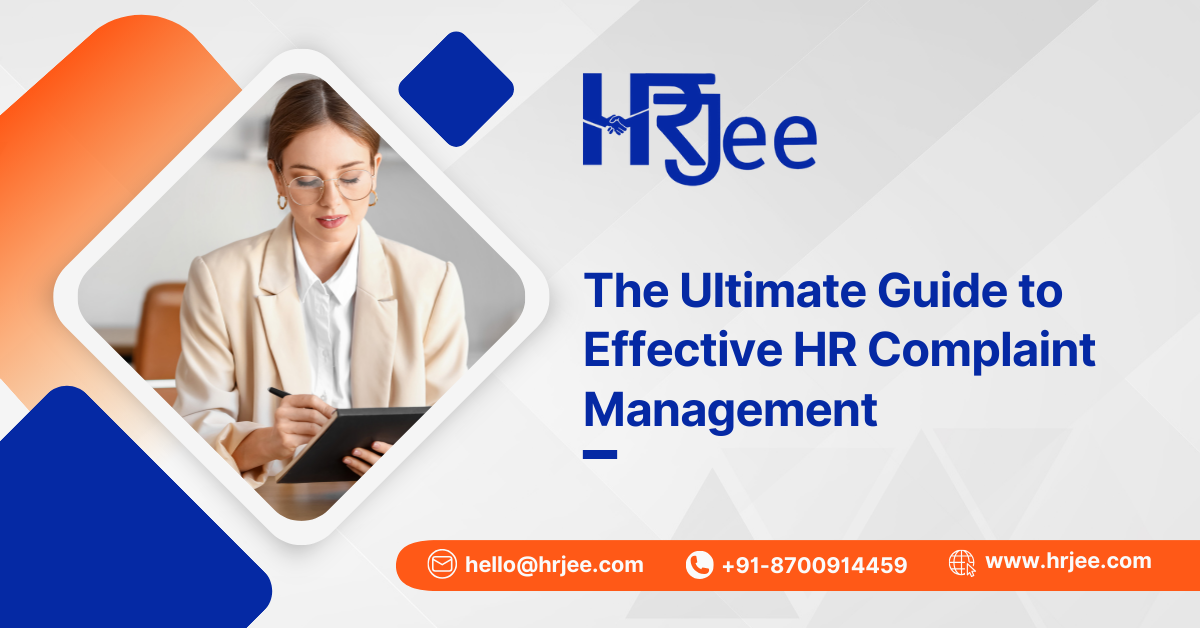 The Ultimate Guide to Effective HR Complaint Management